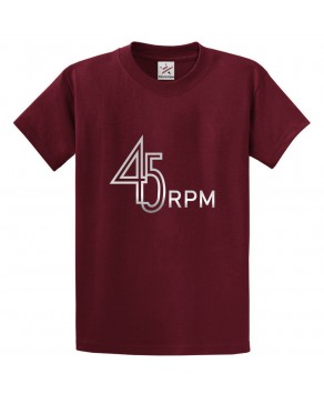 45 RPM Classic Unisex Kids and Adults T-Shirt For Music Fans